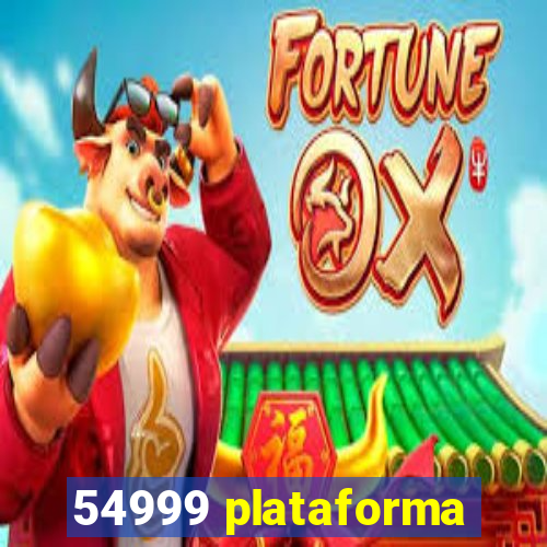 54999 plataforma